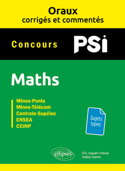 Maths PSI. Oraux corrigés et commentés