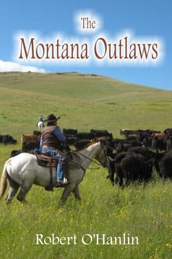 The Montana Outlaws - The Outlaws, #1