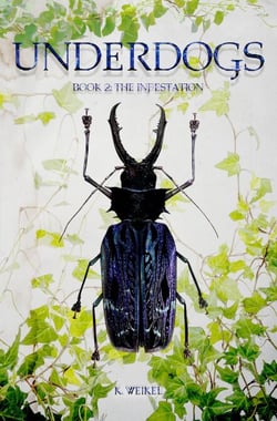 Underdogs: The Infestation | Book 2 - Underdogs, #2