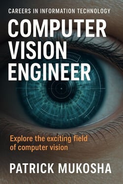 "Careers in Information Technology: Computer Vision Engineer" - GoodMan, #1