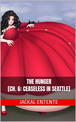 The Hunger [Ch. 6: Ceaseless in Seattle] - The Hunger, #6