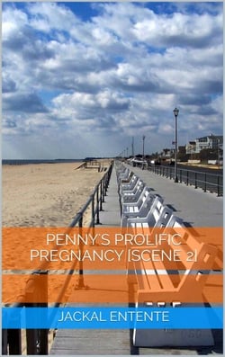 Penny's Prolific Pregnancy [Scene 2] - Penny's Prolific Pregnancy, #2