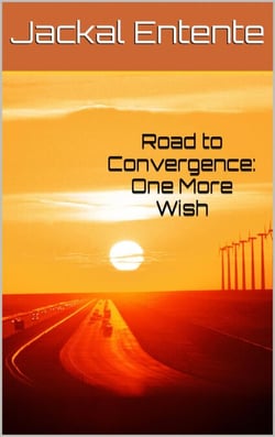 Road to Convergence: One More Wish - Wish Pentalogy, #4