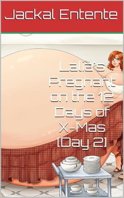Lalia's Pregnant on the 12 Days of X-Mas [Day 2] - Craving Control Saga, #6