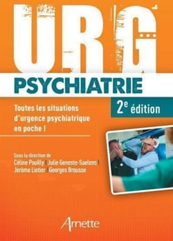 Urg' psychiatrie (2e édition) - Toutes les situations d'urgence psychiatrique en poche !
