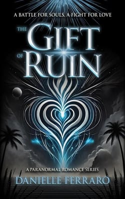 The Gift of Ruin - The Gift of Hearts, #1