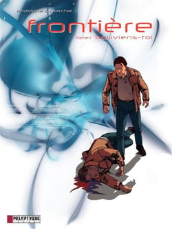 Frontière - Tome 1 - Souviens-toi