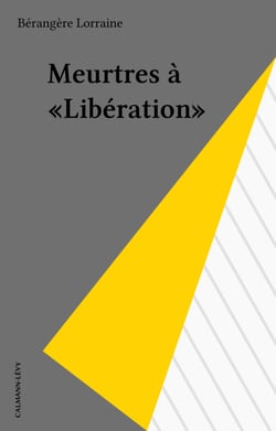 Meurtres à «Libération»