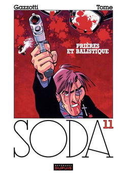 Soda – tome 11 - PRIERES ET BALISTIQUE