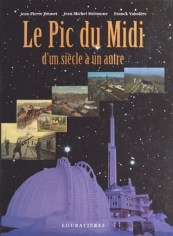 Le Pic du Midi : d'un siècle à un autre