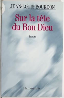 Sur la tête du bon Dieu
