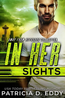 In Her Sights - Away From Keyboard, #2