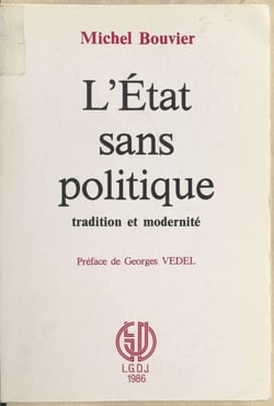 L'État sans politique : tradition et modernité
