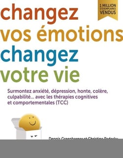 Changez vos émotions changez votre vie
