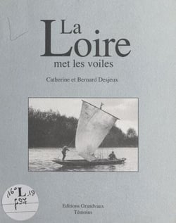 La Loire met les voiles
