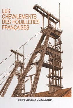 Les chevalements des houillères françaises