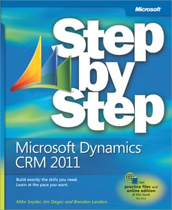 Microsoft® Dynamics® CRM 2011 Step by Step