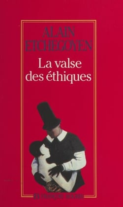 La valse des éthiques