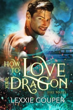 How to Love Your Dragon - Fire Mates, #2