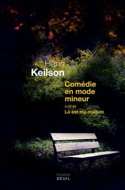 Comédie en mode mineur. suivi de Là est ma maison