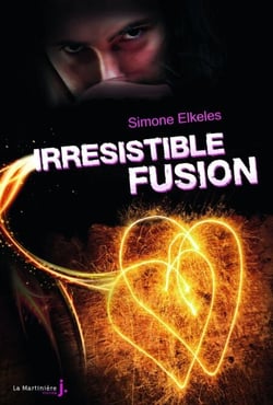 Irrésistible Fusion. Irrésistible, tome 3