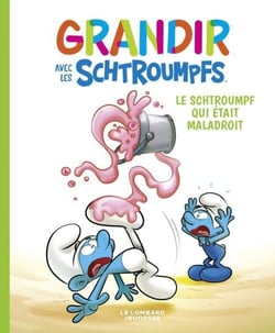 Grandir avec les Schtroumpfs  - tome 2 - Le Schtroumpf qui était maladroit