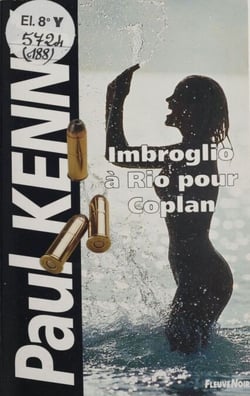 Paul Kenny : Imbroglio à Rio pour Coplan