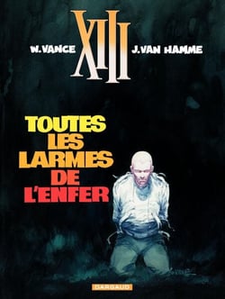 XIII - Tome 3 - Toutes les larmes de l'enfer