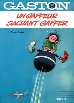 Gaston - tome 09 - Un gaffeur sachant gaffer