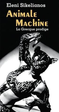 Animale Machine - La Grecque prodige