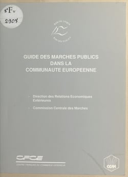 Guide des marchés publics dans la Communauté européenne