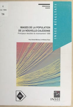Images de la population de la Nouvelle-Calédonie - Principaux résultats du recensement 1996