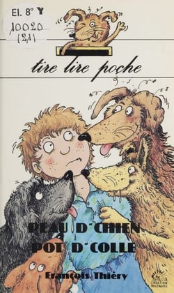 Peau d'chien, pot d'colle