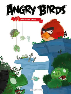 Angry Birds - Tome 1 - Opération Omelette
