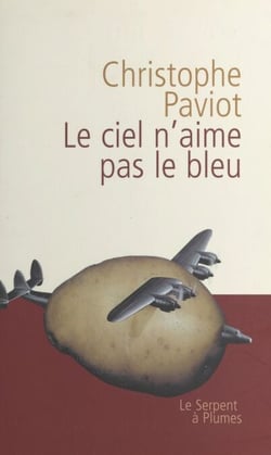 Le ciel n'aime pas le bleu