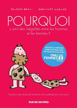 Pourquoi y a t-il des inégalités hommes-femmes - Nouvelle édition