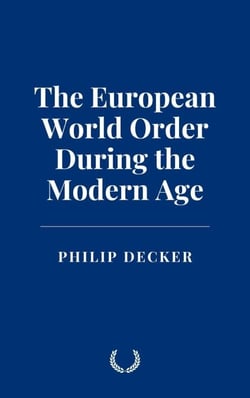 The European World Order During the Modern Age