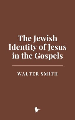 The Jewish Identity of Jesus in the Gospels