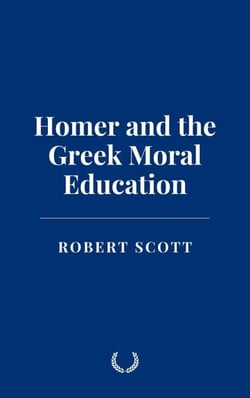 Homer and the Greek Moral Education
