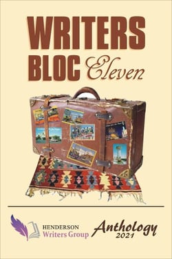 Writers Bloc Eleven: The 2021 Henderson Writers Group Anthology - Writers Bloc, #11