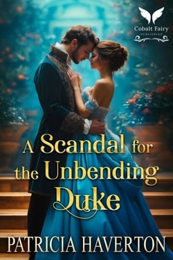 A Scandal for the Unbending Duke
