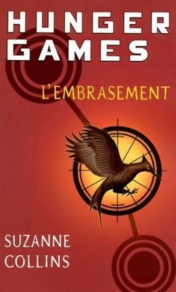 Hunger Games 2 - VERSION FRANCAISE - L'embrasement