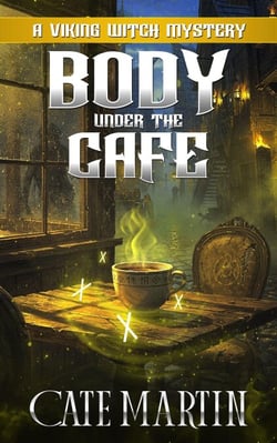 Body Under the Cafe - The Viking Witch Mysteries, #10