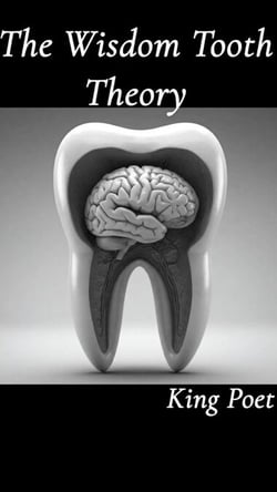 The Wisdom Tooth Theory