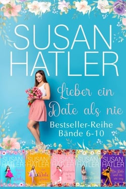 Lieber ein Date als nie (Bände 6-10) - SUSAN HATLERS Sonderausgaben, #2