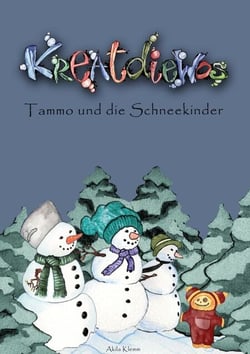 Kreatdiewos - Tammo und die Schneekinder