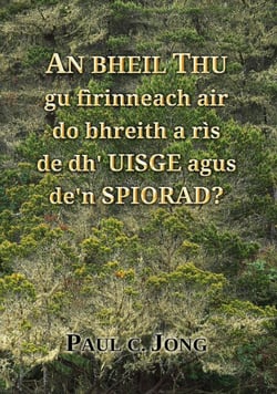 An Bheil Thu gu fìrinneach air do bhreith a rìs de dh’ Uisge agus de’n Spiorad?