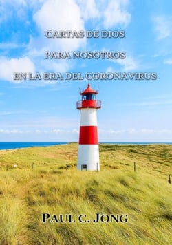 Cartas De Dios Para Nosotros En La Era Del Coronavirus