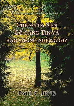 Nh?ng bài gi?ng d?a trên sách Phúc-âm Mác (I) - Chúng ta nên c? g?ng tin và rao gi?ng nh?ng gì?