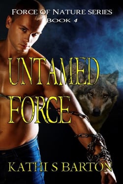 Untamed Force (Force of Nature Series #4) - Force of Nature, #4